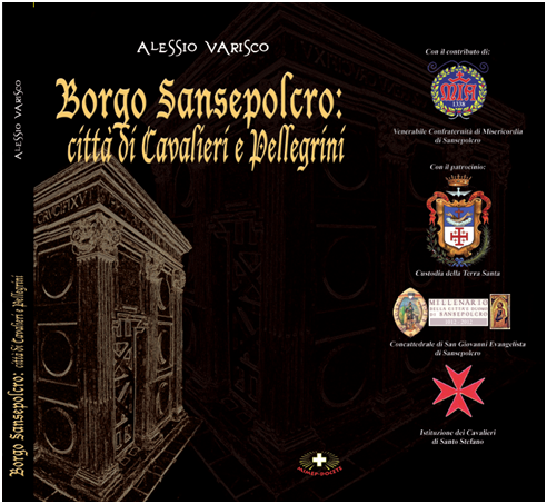 Borgo Sansepolcro volume per Millenario, Custodia di Terra Santa, Cavalieri del Santo Sepolcro e di Santo Stefano Papa e Martire