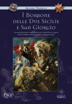 Alessio Varisco, I Borbone delle Due Sicilie e San Giorgio